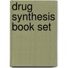 Drug Synthesis Book Set door Douglas S. Johnson