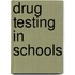 Drug Testing in Schools