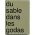 Du Sable Dans Les Godas