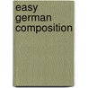 Easy German Composition door Marian P. B 1861 Whitney