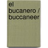 El bucanero / Buccaneer door Tim Severin