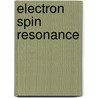 Electron Spin Resonance by Royal Society of Chemistry