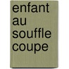 Enfant Au Souffle Coupe door Nicolas Brehal