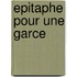 Epitaphe Pour Une Garce