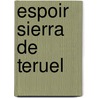 Espoir Sierra de Teruel door André Malraux