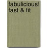Fabulicious! Fast & Fit door Teresa Giudice