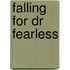 Falling for Dr Fearless