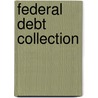 Federal Debt Collection door United States Congressional House