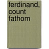 Ferdinand, Count Fathom door Tobias George Smollett