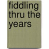 Fiddling Thru the Years door Jerry Byrd