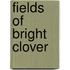 Fields of Bright Clover