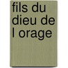 Fils Du Dieu de L Orage door Arto Paasillinna