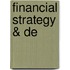 Financial Strategy & De