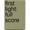 First Light: Full Score door Richard Danielpour