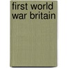 First World War Britain door Peter Doyle