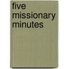 Five Missionary Minutes door George H. Trull