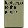 Footsteps to the Jungle door Penelope Worsley
