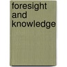 Foresight and Knowledge door Yves R. Simon