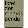 Foret Des Renards Pendu door Arto Paasillinna