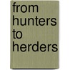 From Hunters to Herders door United States Government