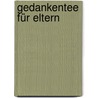 Gedankentee für Eltern door Hugo Weyermann