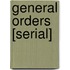 General Orders [Serial]