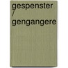 Gespenster / Gengangere door Henrik Absen
