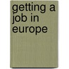 Getting A Job In Europe door Phillip Riley