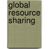 Global Resource Sharing