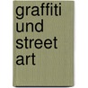 Graffiti Und Street Art door Anna Waclawek