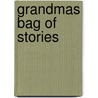 Grandmas Bag Of Stories by Sudha Murty