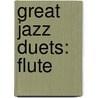 Great Jazz Duets: Flute door Monk