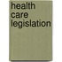 Health Care Legislation