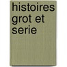 Histoires Grot Et Serie door Edgar Poe