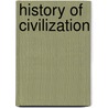 History of Civilization door Dr Jon Schiller Phd