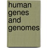 Human Genes and Genomes by Leon Rosenberg
