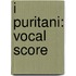I Puritani: Vocal Score