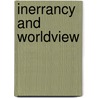 Inerrancy and Worldview door Vern Sheridan Poythress