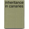 Inheritance in Canaries by Charles Benedict Davenport