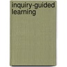 Inquiry-Guided Learning by Virginia S. Lee