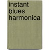 Instant Blues Harmonica by David Harp
