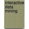 Interactive Data Mining by Yan Zhao