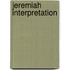 Jeremiah Interpretation