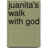 Juanita's Walk with God door Rfm Russell F. Morrison