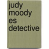 Judy Moody Es Detective door Megan McDonald