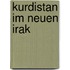 Kurdistan Im Neuen Irak