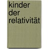 Kinder der Relativität door Martin Dobricki