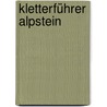 Kletterführer Alpstein door Werner Küng
