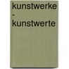 Kunstwerke - Kunstwerte by Susanne Kubersky-Piredda