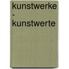 Kunstwerke - Kunstwerte door Susanne Kubersky-Piredda